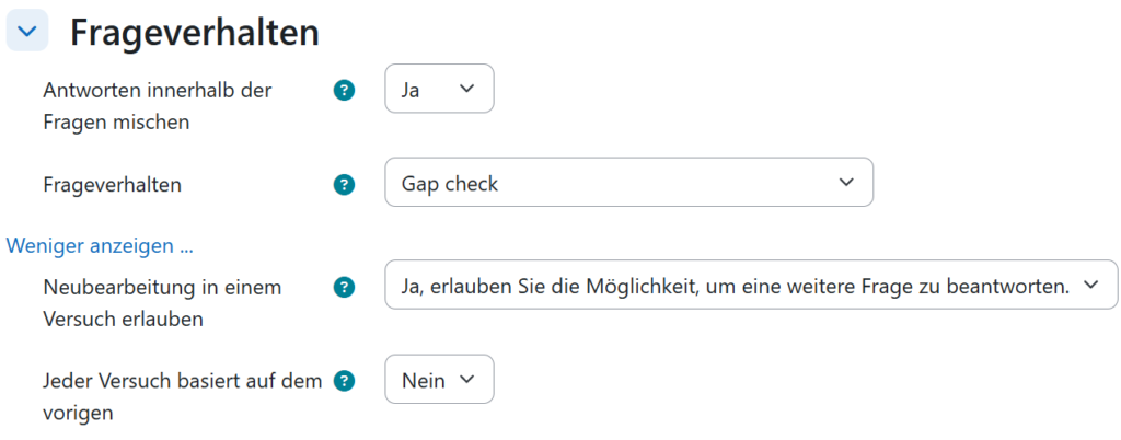 In den Einstellungen zu einem Moodle-Test kann das Verhalten "Gap check" ausgwählt werden.